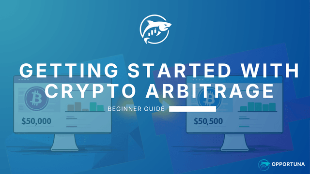 Crypto Arbitrage Tutorial: How to Start Trading in 2026 | Opportuna