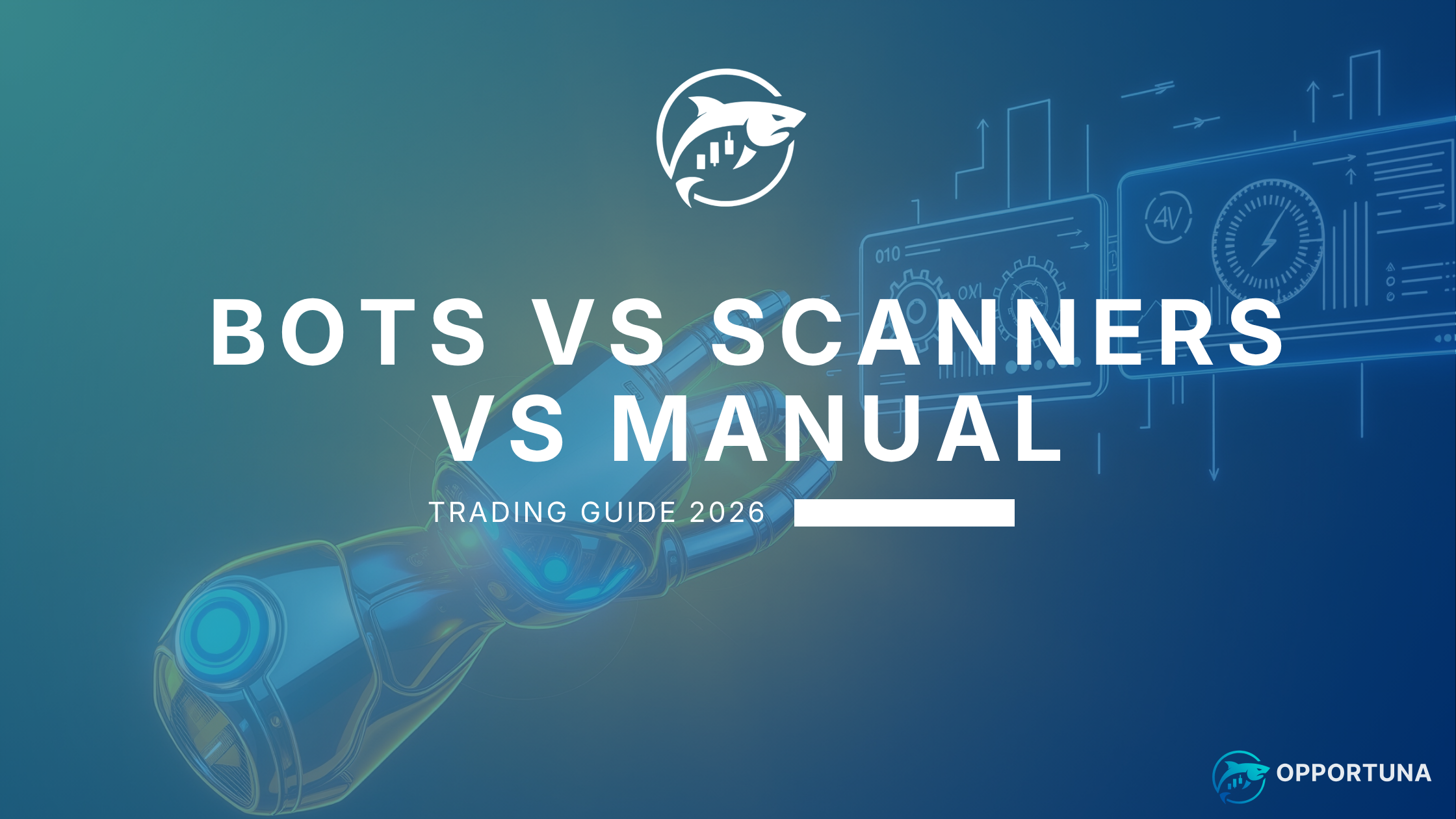 Bot Scanner Crypto Arbitrage Bot vs Scanner vs Manual Trading (2026 Guide) | Opportuna